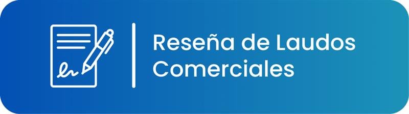 Reseña de Laudos Comerciales